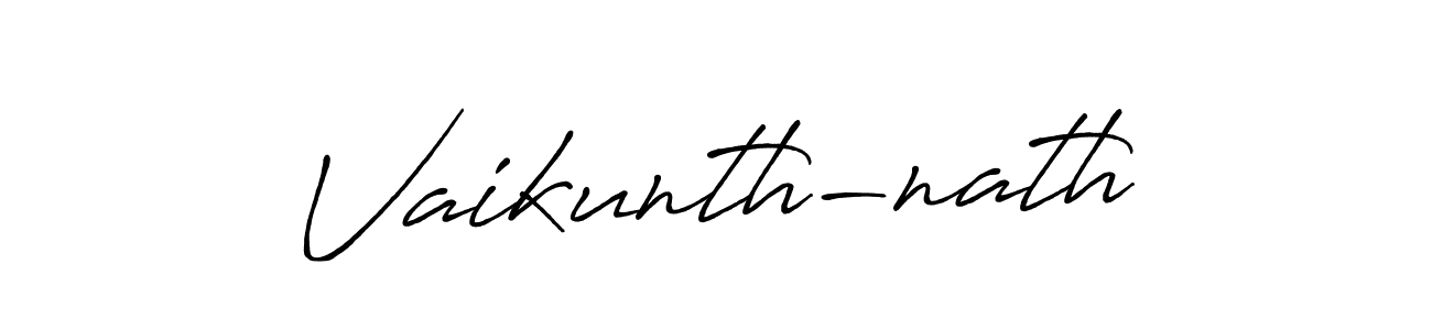 You should practise on your own different ways (Antro_Vectra_Bolder) to write your name (Vaikunth-nath) in signature. don't let someone else do it for you. Vaikunth-nath signature style 7 images and pictures png