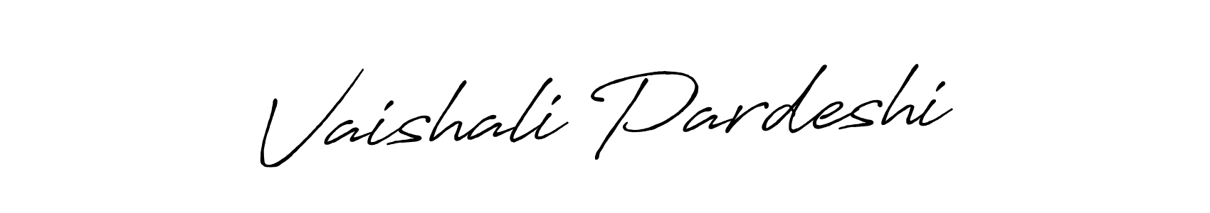 How to make Vaishali Pardeshi signature? Antro_Vectra_Bolder is a professional autograph style. Create handwritten signature for Vaishali Pardeshi name. Vaishali Pardeshi signature style 7 images and pictures png