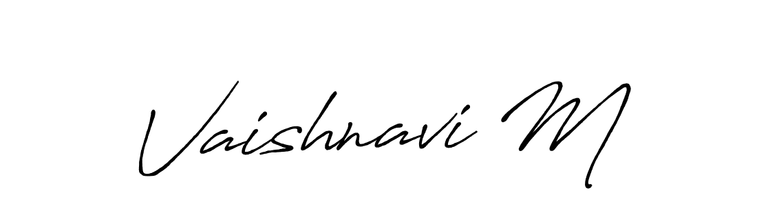 Use a signature maker to create a handwritten signature online. With this signature software, you can design (Antro_Vectra_Bolder) your own signature for name Vaishnavi M. Vaishnavi M signature style 7 images and pictures png