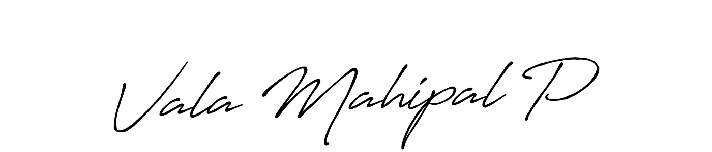 How to make Vala Mahipal P signature? Antro_Vectra_Bolder is a professional autograph style. Create handwritten signature for Vala Mahipal P name. Vala Mahipal P signature style 7 images and pictures png