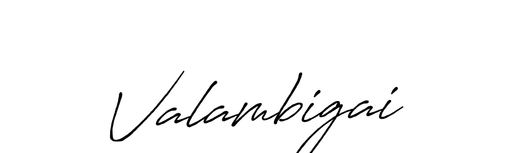 Also You can easily find your signature by using the search form. We will create Valambigai name handwritten signature images for you free of cost using Antro_Vectra_Bolder sign style. Valambigai signature style 7 images and pictures png