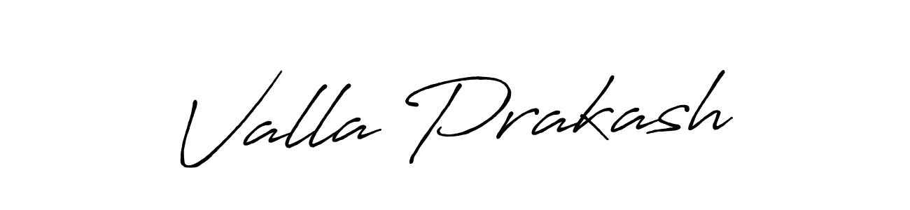 Also we have Valla Prakash name is the best signature style. Create professional handwritten signature collection using Antro_Vectra_Bolder autograph style. Valla Prakash signature style 7 images and pictures png