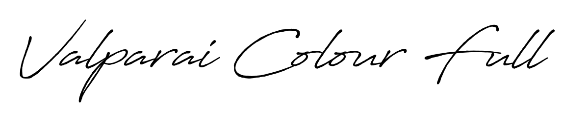 Create a beautiful signature design for name Valparai Colour Full. With this signature (Antro_Vectra_Bolder) fonts, you can make a handwritten signature for free. Valparai Colour Full signature style 7 images and pictures png