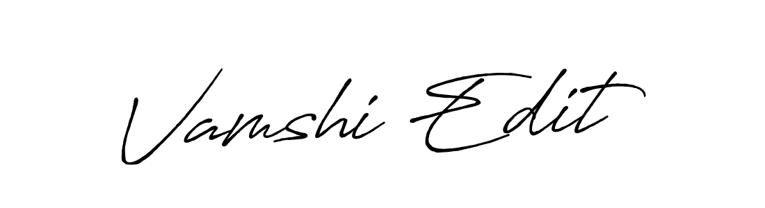 Create a beautiful signature design for name Vamshi Edit. With this signature (Antro_Vectra_Bolder) fonts, you can make a handwritten signature for free. Vamshi Edit signature style 7 images and pictures png