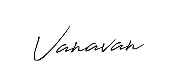 Design your own signature with our free online signature maker. With this signature software, you can create a handwritten (Antro_Vectra_Bolder) signature for name Vanavan. Vanavan signature style 7 images and pictures png