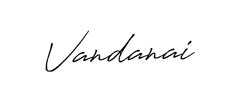 Create a beautiful signature design for name Vandanai. With this signature (Antro_Vectra_Bolder) fonts, you can make a handwritten signature for free. Vandanai signature style 7 images and pictures png