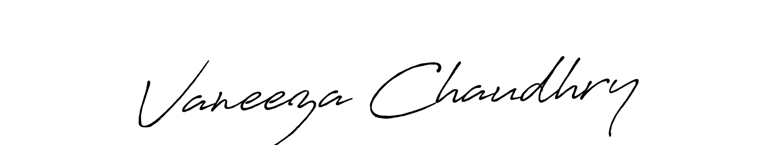 Make a beautiful signature design for name Vaneeza Chaudhry. With this signature (Antro_Vectra_Bolder) style, you can create a handwritten signature for free. Vaneeza Chaudhry signature style 7 images and pictures png