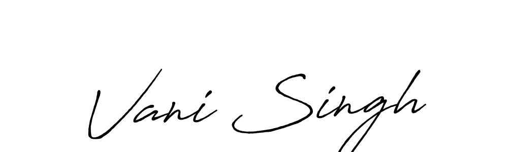 It looks lik you need a new signature style for name Vani Singh. Design unique handwritten (Antro_Vectra_Bolder) signature with our free signature maker in just a few clicks. Vani Singh signature style 7 images and pictures png