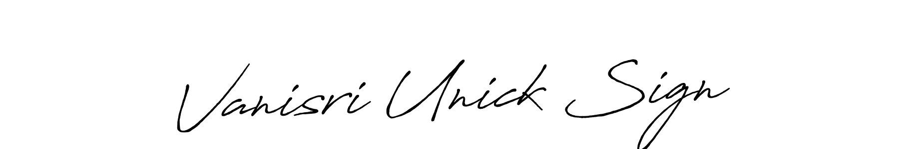 Design your own signature with our free online signature maker. With this signature software, you can create a handwritten (Antro_Vectra_Bolder) signature for name Vanisri Unick Sign. Vanisri Unick Sign signature style 7 images and pictures png