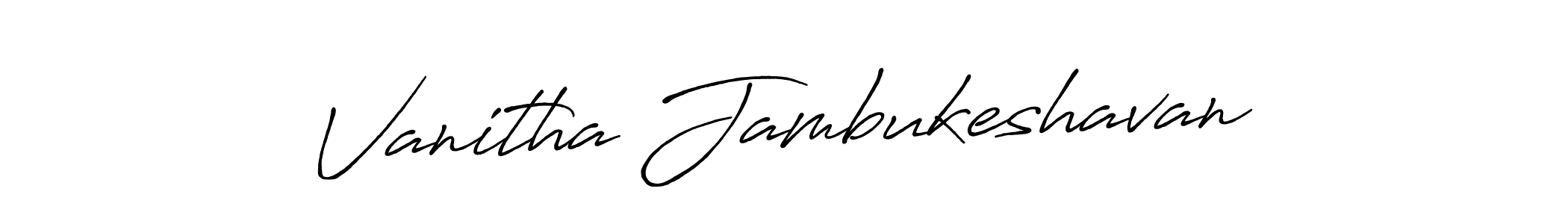 Vanitha Jambukeshavan stylish signature style. Best Handwritten Sign (Antro_Vectra_Bolder) for my name. Handwritten Signature Collection Ideas for my name Vanitha Jambukeshavan. Vanitha Jambukeshavan signature style 7 images and pictures png