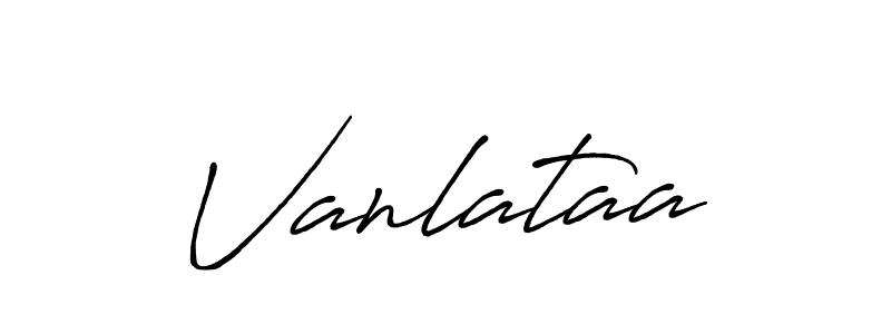 How to make Vanlataa name signature. Use Antro_Vectra_Bolder style for creating short signs online. This is the latest handwritten sign. Vanlataa signature style 7 images and pictures png