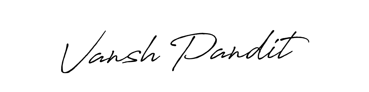 You should practise on your own different ways (Antro_Vectra_Bolder) to write your name (Vansh Pandit) in signature. don't let someone else do it for you. Vansh Pandit signature style 7 images and pictures png