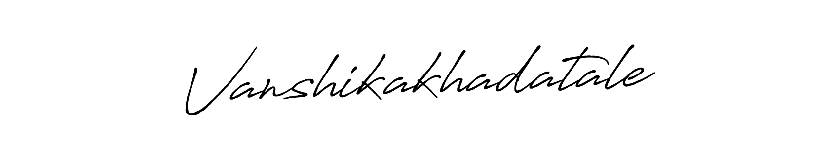 You should practise on your own different ways (Antro_Vectra_Bolder) to write your name (Vanshikakhadatale) in signature. don't let someone else do it for you. Vanshikakhadatale signature style 7 images and pictures png