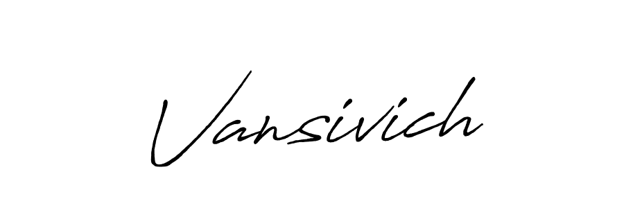 Create a beautiful signature design for name Vansivich. With this signature (Antro_Vectra_Bolder) fonts, you can make a handwritten signature for free. Vansivich signature style 7 images and pictures png