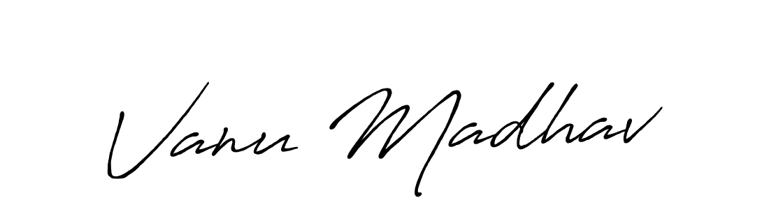 You should practise on your own different ways (Antro_Vectra_Bolder) to write your name (Vanu Madhav) in signature. don't let someone else do it for you. Vanu Madhav signature style 7 images and pictures png