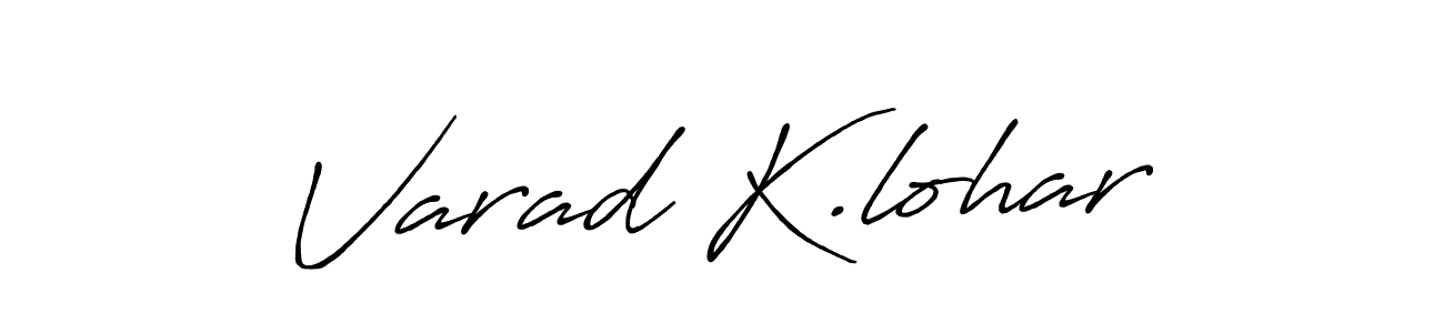 Design your own signature with our free online signature maker. With this signature software, you can create a handwritten (Antro_Vectra_Bolder) signature for name Varad K.lohar. Varad K.lohar signature style 7 images and pictures png