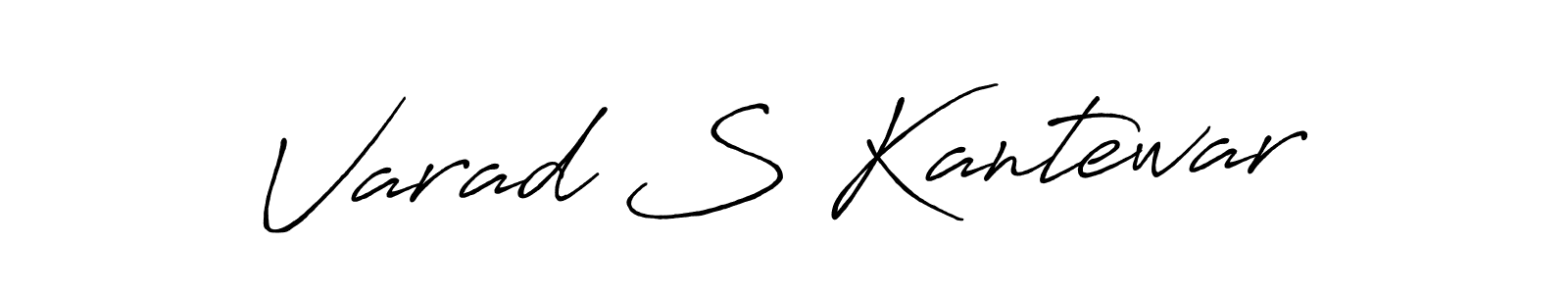 The best way (Antro_Vectra_Bolder) to make a short signature is to pick only two or three words in your name. The name Varad S Kantewar include a total of six letters. For converting this name. Varad S Kantewar signature style 7 images and pictures png