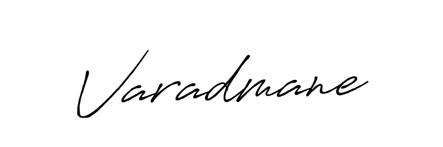 Create a beautiful signature design for name Varadmane. With this signature (Antro_Vectra_Bolder) fonts, you can make a handwritten signature for free. Varadmane signature style 7 images and pictures png