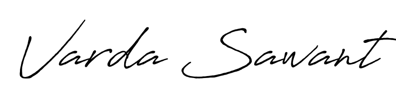 You should practise on your own different ways (Antro_Vectra_Bolder) to write your name (Varda Sawant) in signature. Don't let someone else do it for you. Varda Sawant signature style 7 images and pictures png