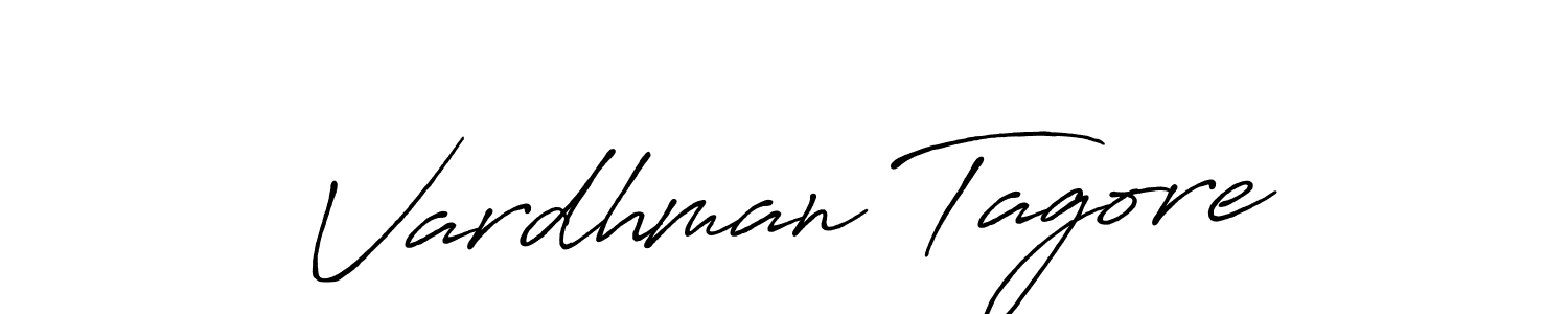 Also You can easily find your signature by using the search form. We will create Vardhman Tagore name handwritten signature images for you free of cost using Antro_Vectra_Bolder sign style. Vardhman Tagore signature style 7 images and pictures png
