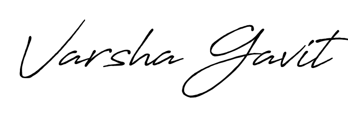You should practise on your own different ways (Antro_Vectra_Bolder) to write your name (Varsha Gavit) in signature. Don't let someone else do it for you. Varsha Gavit signature style 7 images and pictures png