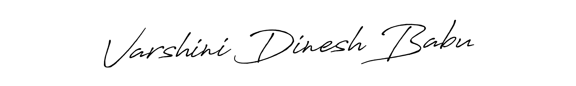 Antro_Vectra_Bolder is a professional signature style that is perfect for those who want to add a touch of class to their signature. It is also a great choice for those who want to make their signature more unique. Get Varshini Dinesh Babu name to fancy signature for free. Varshini Dinesh Babu signature style 7 images and pictures png