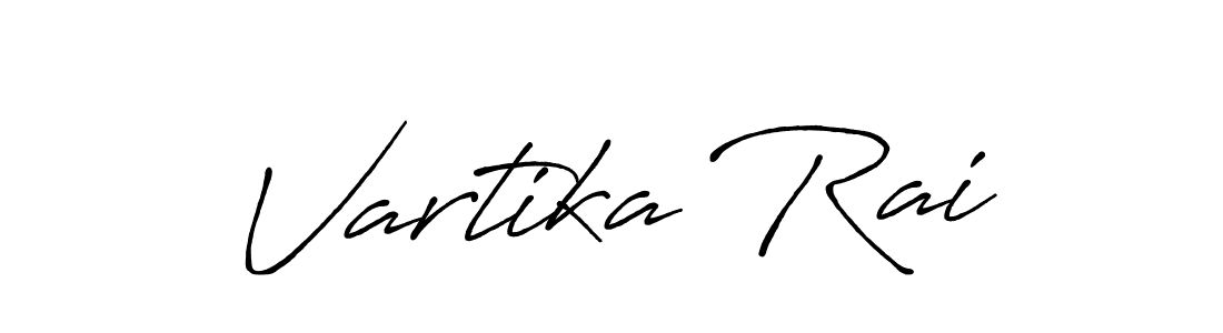 Vartika Rai stylish signature style. Best Handwritten Sign (Antro_Vectra_Bolder) for my name. Handwritten Signature Collection Ideas for my name Vartika Rai. Vartika Rai signature style 7 images and pictures png
