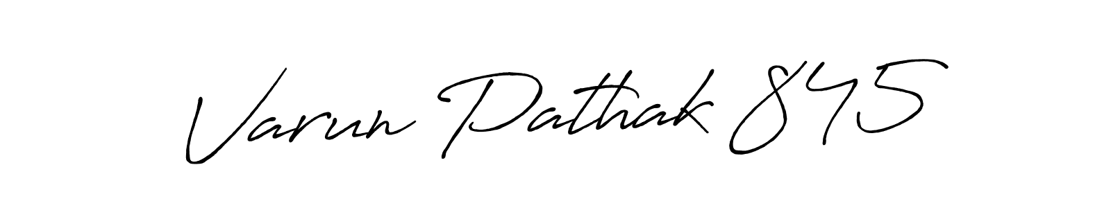 Design your own signature with our free online signature maker. With this signature software, you can create a handwritten (Antro_Vectra_Bolder) signature for name Varun Pathak 845. Varun Pathak 845 signature style 7 images and pictures png