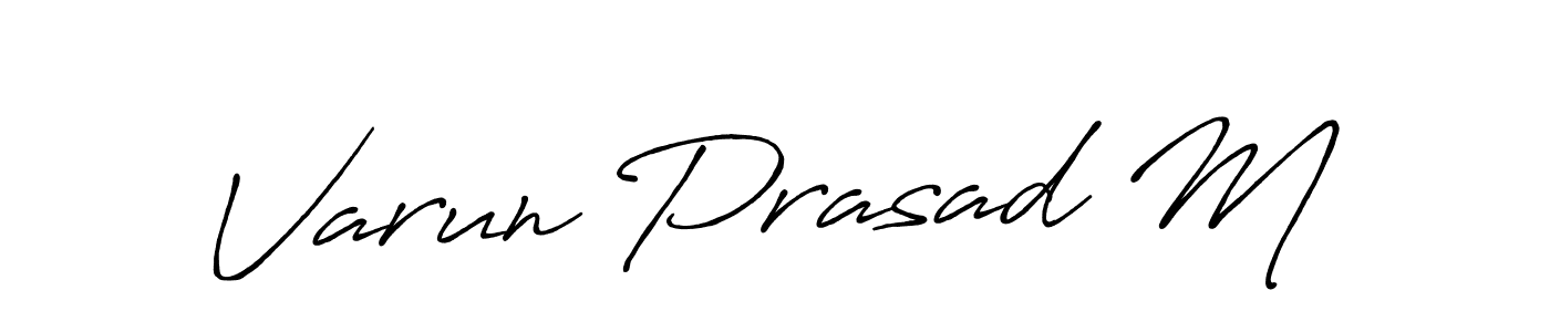 Design your own signature with our free online signature maker. With this signature software, you can create a handwritten (Antro_Vectra_Bolder) signature for name Varun Prasad M. Varun Prasad M signature style 7 images and pictures png