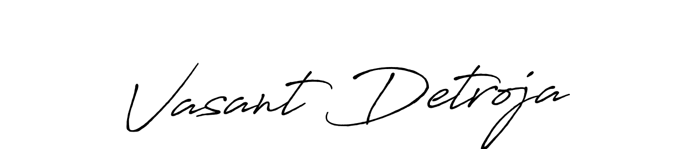 Make a beautiful signature design for name Vasant Detroja. With this signature (Antro_Vectra_Bolder) style, you can create a handwritten signature for free. Vasant Detroja signature style 7 images and pictures png