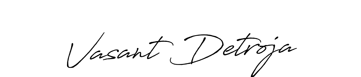 Make a beautiful signature design for name Vasant Detroja. With this signature (Antro_Vectra_Bolder) style, you can create a handwritten signature for free. Vasant Detroja signature style 7 images and pictures png