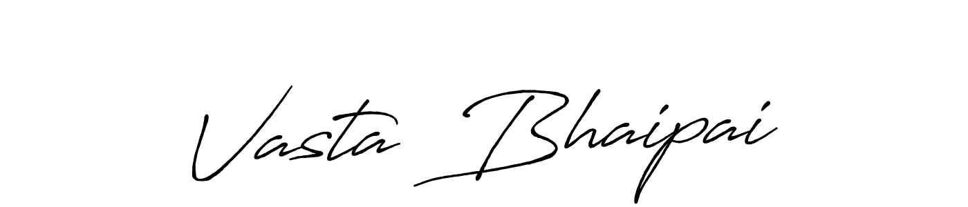 Similarly Antro_Vectra_Bolder is the best handwritten signature design. Signature creator online .You can use it as an online autograph creator for name Vasta  Bhaipai. Vasta  Bhaipai signature style 7 images and pictures png