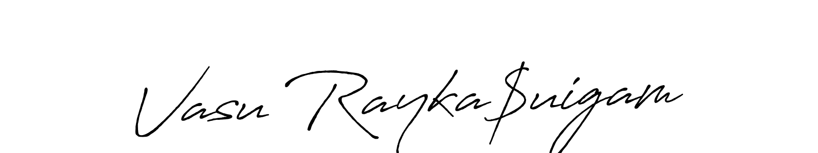 Design your own signature with our free online signature maker. With this signature software, you can create a handwritten (Antro_Vectra_Bolder) signature for name Vasu Rayka$uigam. Vasu Rayka$uigam signature style 7 images and pictures png