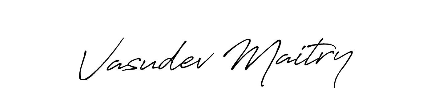 You should practise on your own different ways (Antro_Vectra_Bolder) to write your name (Vasudev Maitry) in signature. don't let someone else do it for you. Vasudev Maitry signature style 7 images and pictures png