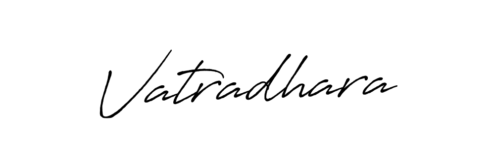 Create a beautiful signature design for name Vatradhara. With this signature (Antro_Vectra_Bolder) fonts, you can make a handwritten signature for free. Vatradhara signature style 7 images and pictures png