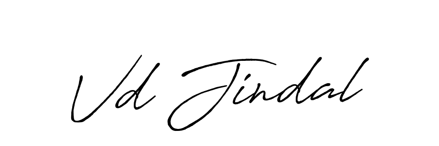 Also You can easily find your signature by using the search form. We will create Vd Jindal name handwritten signature images for you free of cost using Antro_Vectra_Bolder sign style. Vd Jindal signature style 7 images and pictures png