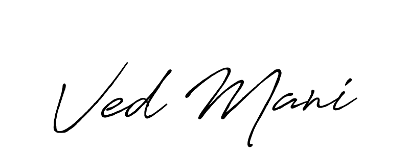 Create a beautiful signature design for name Ved Mani. With this signature (Antro_Vectra_Bolder) fonts, you can make a handwritten signature for free. Ved Mani signature style 7 images and pictures png