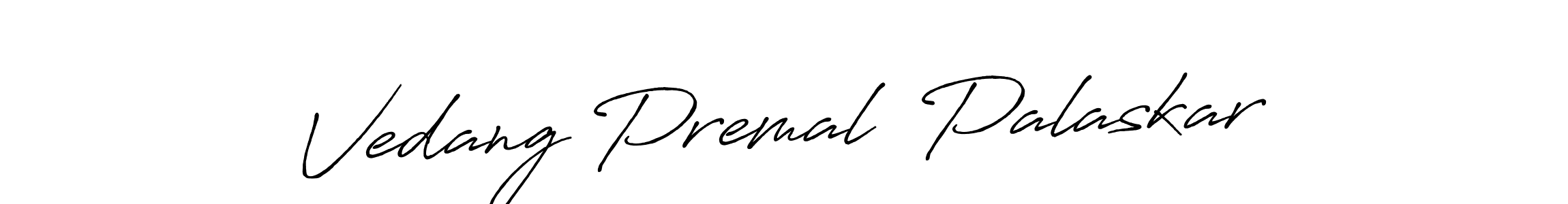 Here are the top 10 professional signature styles for the name Vedang Premal  Palaskar. These are the best autograph styles you can use for your name. Vedang Premal  Palaskar signature style 7 images and pictures png