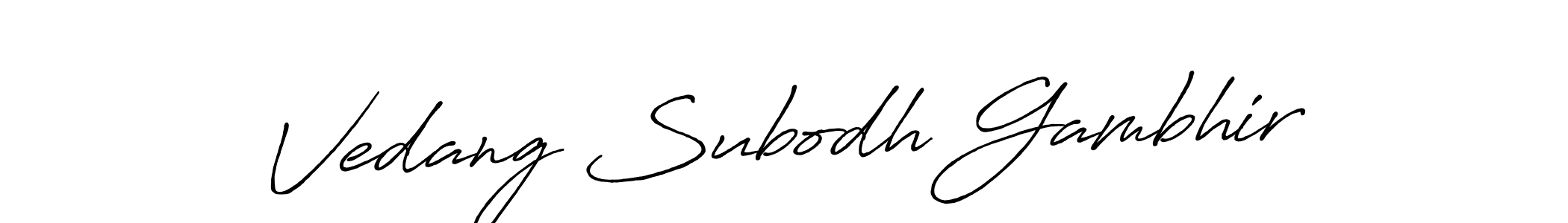 Design your own signature with our free online signature maker. With this signature software, you can create a handwritten (Antro_Vectra_Bolder) signature for name Vedang Subodh Gambhir. Vedang Subodh Gambhir signature style 7 images and pictures png