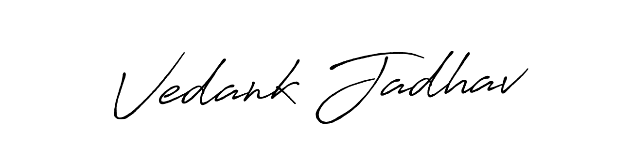 Vedank Jadhav stylish signature style. Best Handwritten Sign (Antro_Vectra_Bolder) for my name. Handwritten Signature Collection Ideas for my name Vedank Jadhav. Vedank Jadhav signature style 7 images and pictures png