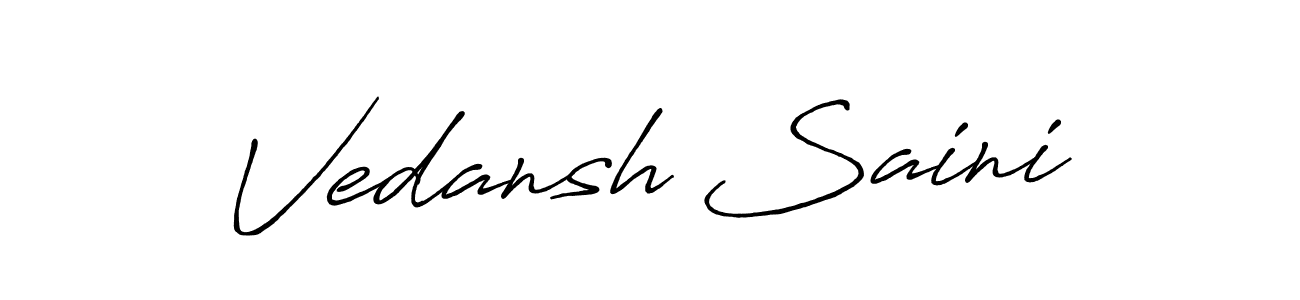 Use a signature maker to create a handwritten signature online. With this signature software, you can design (Antro_Vectra_Bolder) your own signature for name Vedansh Saini. Vedansh Saini signature style 7 images and pictures png