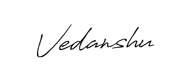 Also we have Vedanshu name is the best signature style. Create professional handwritten signature collection using Antro_Vectra_Bolder autograph style. Vedanshu signature style 7 images and pictures png