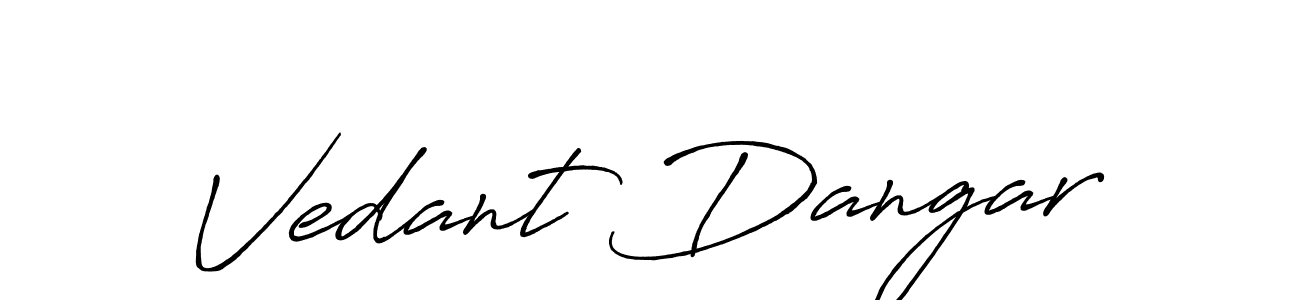 Once you've used our free online signature maker to create your best signature Antro_Vectra_Bolder style, it's time to enjoy all of the benefits that Vedant Dangar name signing documents. Vedant Dangar signature style 7 images and pictures png