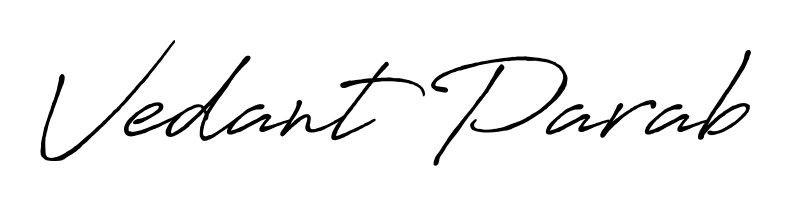 Explore multiple handwriting variations for Vedant Parab including this stunning Antro_Vectra_Bolder design. Free to use across all platforms. Vedant Parab signature style 7 images and pictures png