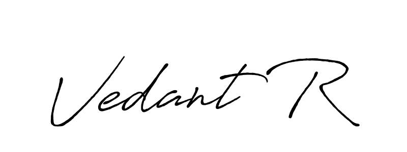 You should practise on your own different ways (Antro_Vectra_Bolder) to write your name (Vedant R) in signature. don't let someone else do it for you. Vedant R signature style 7 images and pictures png