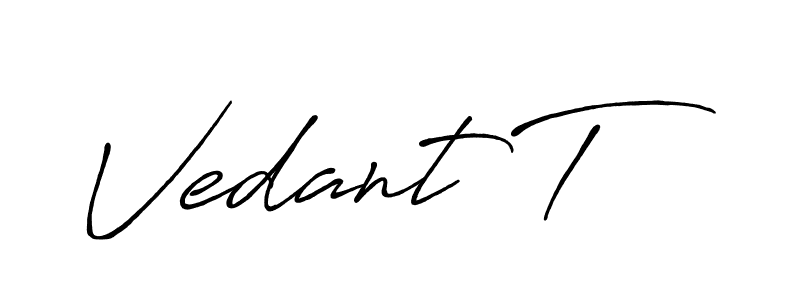 Vedant T stylish signature style. Best Handwritten Sign (Antro_Vectra_Bolder) for my name. Handwritten Signature Collection Ideas for my name Vedant T. Vedant T signature style 7 images and pictures png