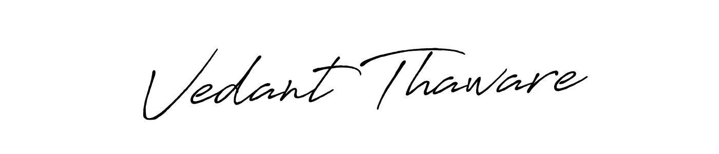 Make a beautiful signature design for name Vedant Thaware. Use this online signature maker to create a handwritten signature for free. Vedant Thaware signature style 7 images and pictures png