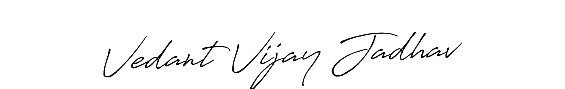 How to make Vedant Vijay Jadhav name signature. Use Antro_Vectra_Bolder style for creating short signs online. This is the latest handwritten sign. Vedant Vijay Jadhav signature style 7 images and pictures png