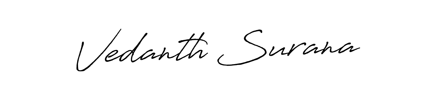 How to make Vedanth Surana name signature. Use Antro_Vectra_Bolder style for creating short signs online. This is the latest handwritten sign. Vedanth Surana signature style 7 images and pictures png