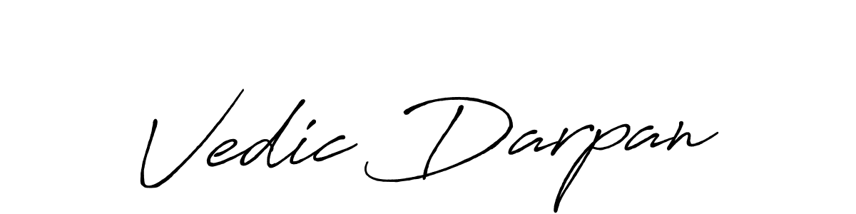 You should practise on your own different ways (Antro_Vectra_Bolder) to write your name (Vedic Darpan) in signature. don't let someone else do it for you. Vedic Darpan signature style 7 images and pictures png